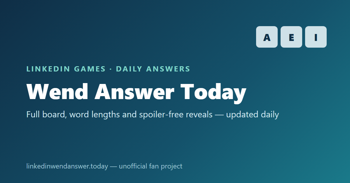 Wend Answer Hub – LinkedIn Wend & Crossclimb Answers